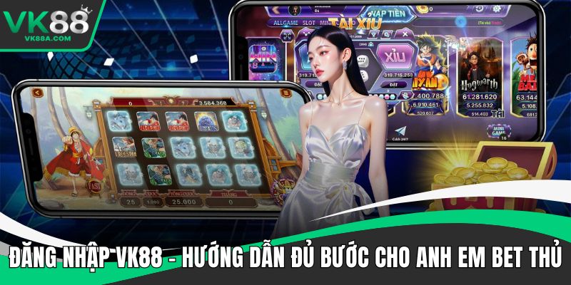 Đăng nhập VK88
